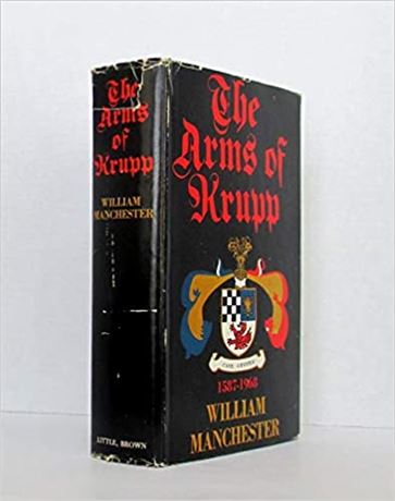 The Arms of Krupp: 1587-1968. Hardcover