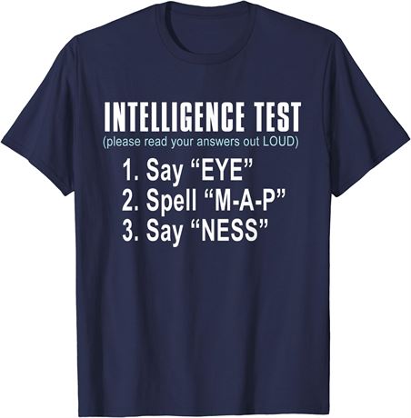 Intelligence Test Say Eye M-A-P Ness T-Shirt, Large, Navy