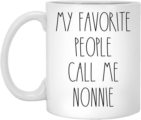 My Favorite People Call Me Nonnie Coffee Mug, 11oz